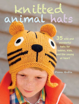 Knit Book/ Knitted Animal Hats: 35 wild and wonderful hats for babies, kids and the young at heart-CCO62549