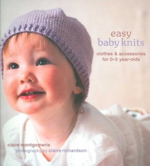 Knit Book/ Easy Baby Knits: Clothes & Accessories for 0-3 Year-Olds-RPS73551