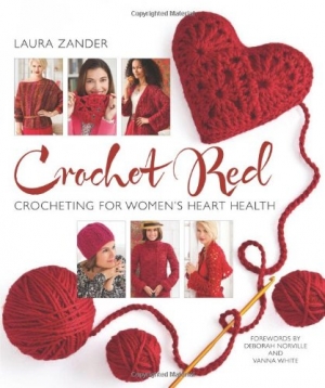 Crochet Book/ Crochet Red: Crocheting for Womens Heart Health (Stitch Red)-SIX96619