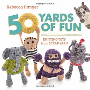 Knit Book/ 50 Yards of Fun: Knitting Toys from Scrap Yarn-TPPb1204