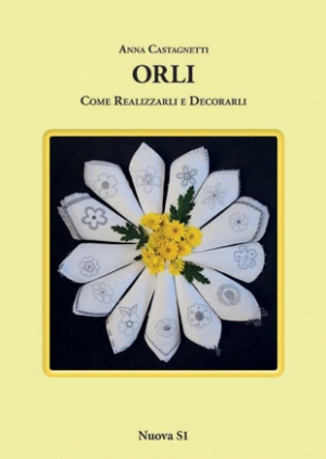 프랑스자수책/헴스티치 / Orli - Come realizzarli e decorarli (Hems) /262689